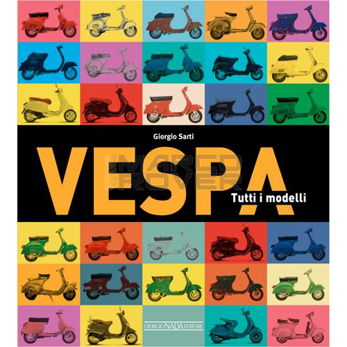 Libro " VESPA - TUTTI I MODELLI " 